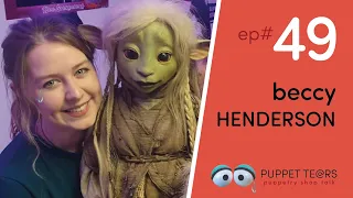 Puppet Tears, ep 049 — Beccy Henderson on Netflix's Dark Crystal + bringing Deet to life