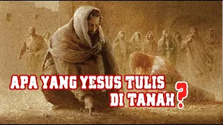 PESAN MISTERIUS Inilah yang YESUS Tulis di Tanah