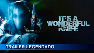 It's A Wonderful Knife 2023 Trailer Legendado