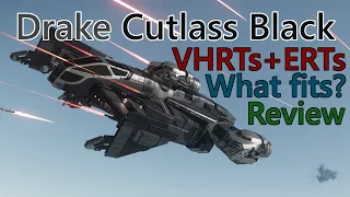 Star Citizen 3.16.1 - Drake Cutlass Black VHRTs/ERTs and review