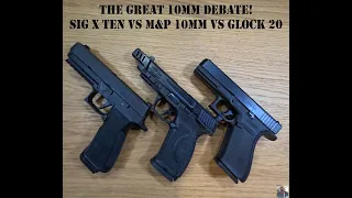 The Great 10mm Debate! Sig VS M&P VS Glock