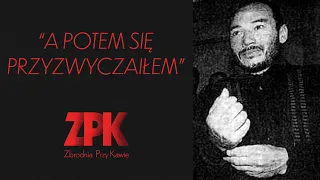 A potem się przyzwyczaiłem