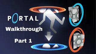 Portal Still Alive Walkthrough Part 1: Chapters 1-2