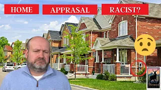 Home Appraisals Racist? ... 116