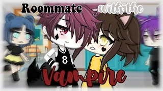 Roommate with the Vampire  || GLMM ||「 Gacha mini movie 」