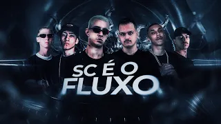 SET MEGA FUNK SC É O FLUXO - DJ LIPE SC / PETROSKI / ALBINO / NASCIMENTO / DÉ SC & NATAN SC