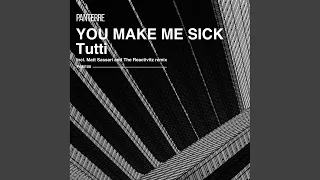 You Make Me Sick (Matt Sassari 'Like That' Remix)