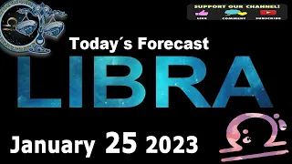 Daily Horoscope - LIBRA - January 25 2023