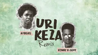 Uri Keza Remix Ft Kenny K Shot (Lyrics Video)