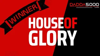 House of glory Winner interview with Dadda5000!