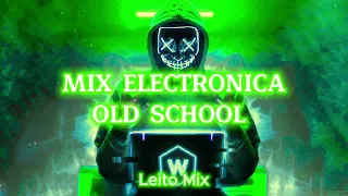 Mix Electronica Old School 2 - Leito Mix