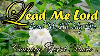 LEAD ME LORD/THANK YOU FOR EVERYTHING THAT I HAVE/Country Gospel Music By Lifebreakthrough