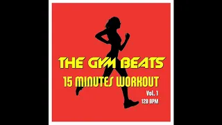 THE GYM BEATS "15 Minutes Workout Vol.1" - Track #3 - BEST WORKOUT MUSIC, MOTIVATION, INSPIRATION