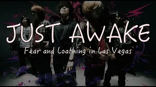 【和訳】JUST AWAKE - Fear and Loathing in Las Vegas Japanese ver