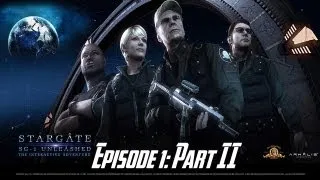 Stargate SG-1: Unleashed Ep 1 - Universal - Walkthrough - Part II