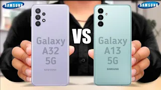 Samsung Galaxy A32 5G vs Samsung Galaxy A13 5G