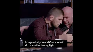 Just saying.....dana white to khabib