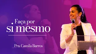 FAÇA POR SI MESMO I Camila Barros