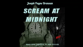 Scream at Midnight by Joseph Payne Brennan read by Ben Tucker | Full Audio Book