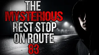 "The Mysterious Rest Stop on Route 83" Creepypasta