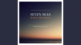 Seven Seas (feat. M.Reza Shajarian)