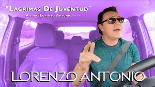 Lorenzo Antonio Carpool Karaoke - "Lagrimas De Juventud"