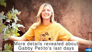 BREAKING NEWS! More details revealed about Gabby Petito's last days