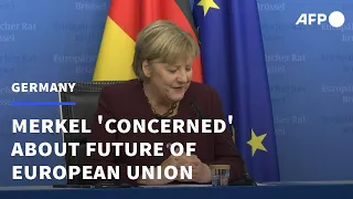 Merkel 'concerned' about EU's future as she says goodbye | AFP