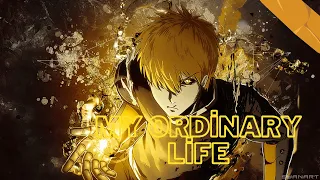 Genos - My Ordinary Life [EDİT/AMV]