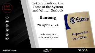 Eskom's State of the System and Winter Outlook briefing