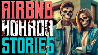 12 TRUE Creepy Airbnb Horror Stories | True Scary Stories