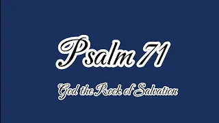 Psalm 71: God the Rock of Salvation