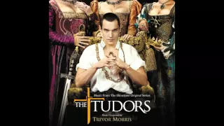 The Tudors S1 Soundtrack: Finale + A Historic Love (extended)