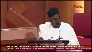 Screening of Ministerial Nominees 2019 - Sabo Nanono (Kano State)