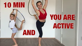 10 MIN AND YOU ARE ACTIVE || Daily Exercise With Kids To Do At Home