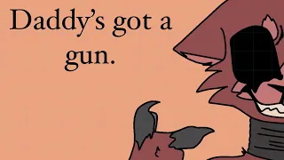 Daddy’s got a gun meme ||fnaf||