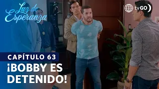 Luz de Esperanza: Bobby es detenido (Capítulo n° 63)