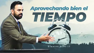 Como Aprovechar bien el Tiempo (Predicación Bautista, Fundamental)