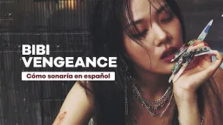 Vengeance - BIBI Cover Español