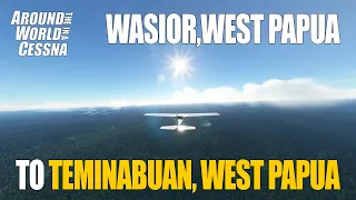 Wasior to Teminabuan, West Papua, Indonesia [FULL FLIGHT] | MSFS