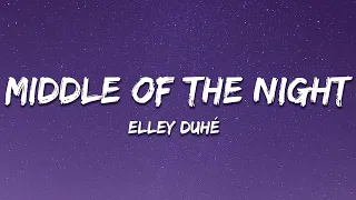 Elley Duhé - Middle of the Night (Lyrics)