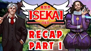 Isekai D&D by Rustage Recap Part 1 - Episode 1 to 27 (DAVINCI SAGA)