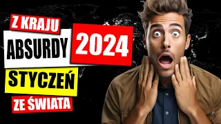 ABSURDY 2024 * STYCZEŃ *