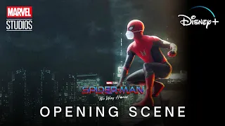 SPIDER-MAN: NO WAY HOME (2021) Extended Opening Scene | Marvel Studios