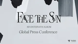 SEVENTEEN 4th Album [Face the Sun] GLOBAL PRESS CONFERENCE