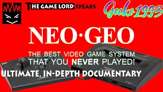 Neo·Geo: The Best Video Game System You Never Played! *Warning Long Video*