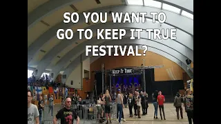 So you want to go to Keep It True Festival?