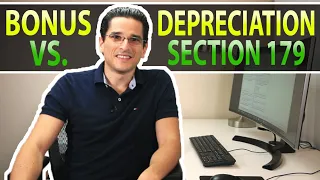 Bonus Depreciation vs. Section 179 - Which is better for YOUR business?