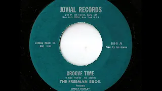 The Freeman Bros. - Groove Time (Jovial)