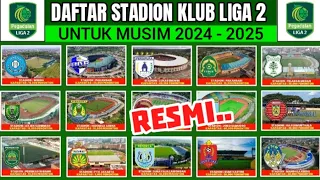 DAFTAR STADION KLUB LIGA 2 MUSIM 2024-2025 | JADWAL LIGA 2024-2025 | LIGA 2 HARI INI | BERITA LIGA 2